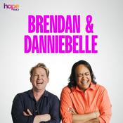 Podcast Brendan and Danniebelle