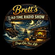 Podcast Brett’s Old Time Radio Show