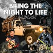 Podcast BRING THE NIGHT TO LIFE