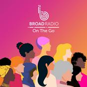 Podcast Broad Radio On The Go