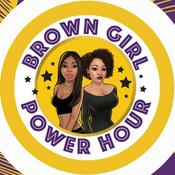 Podcast Brown Girl Power Hour