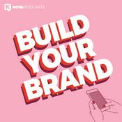 Podcast Build Your Brand