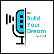 Podcast Build Your Dream Podcast