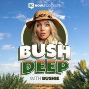 Podcast Bush Deep