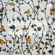 Podcast ButterFlies and Petals
