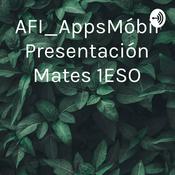 Podcast #CAFI_AppsMóbiles. Mates 1ESO