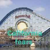 Podcast California fears