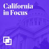 Podcast California in Focus