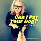 Podcast Can I Pat Your Dog? With Yvie Jones