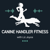 Podcast Canine Handler Fitness Podcast