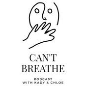 Podcast Can't Breathe