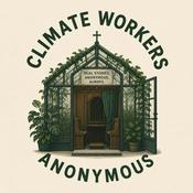 Podcast Climate Workers Anonymous