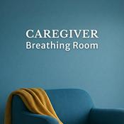 Caregiver Breathing Room