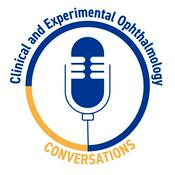 Podcast Clinical and Experimental Ophthalmology Conversations