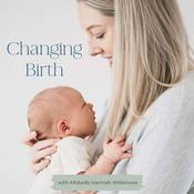 Podcast Changing Birth with Hannah Willsmore