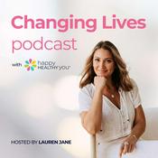 Podcast Changing Lives