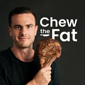 Podcast Chew the Fat