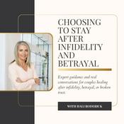Podcast Choosing to Stay After Infidelity and Betrayal