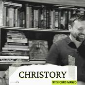 Podcast CHRISTORY with Chris Manzo