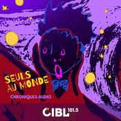 Podcast CIBL 101.5 FM : Seuls au monde