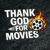 Podcast Thank God For Movies