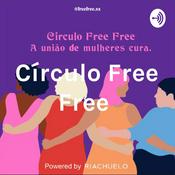 Podcast Círculo Free Free