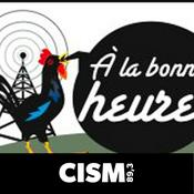 Podcast CISM 89.3 : À la bonne heure