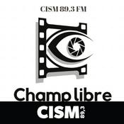Podcast CISM 89.3 : Champ(s) Libre(s)