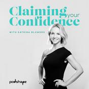 Podcast Claiming Your Confidence