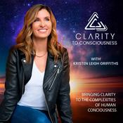 Podcast Clarity to Consciousness