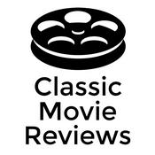 Podcast Classic Movie Reviews