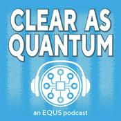 Podcast Clear as Quantum