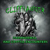 Podcast Cliffhanger Paranormal and Cryptid Encounters