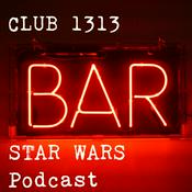 Podcast Club 1313 Star Wars Podcast