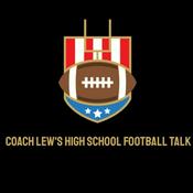 Podcast Coach Lew's High School Football Talk