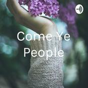 Podcast Come Ye People