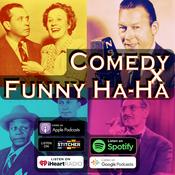 Podcast Comedy x Funny Ha Ha