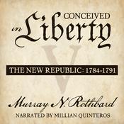 Podcast Conceived in Liberty, Volume V
