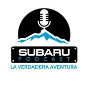 Podcast La Verdadera Aventura con Niko Bedoya - Subaru