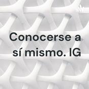Podcast Conocerse a sí mismo. IG
