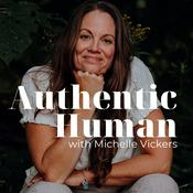 Podcast Authentic Human with Michelle Vickers