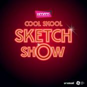 Podcast Cool Skool Sketch Show