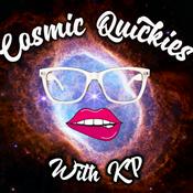 Podcast Cosmic Quickies with KP