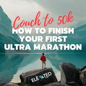 Podcast Couch to 50k: How to Finish Your First Ultra Marathon