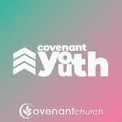 Podcast Covenant Youth Messages