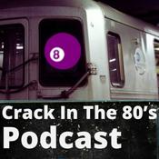 Podcast Crack in the 80's
