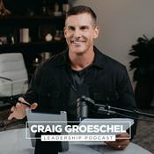 Podcast Craig Groeschel Leadership Podcast