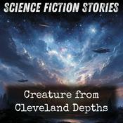 Podcast Creature from Cleveland Depths