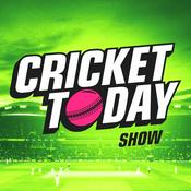 Podcast Cricket Today Show