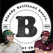 Podcast Bloody Brilliant Beers